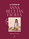 COCINA DE ANNA RECETAS FACILES, LA | 9788467077902 | ANNA RECETAS FACILES