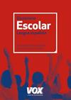 DICCIONARIO ESCOLAR DE LA LENGUA ESPAÑOLA | 9788499740348