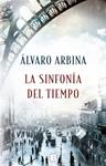 SINFONIA DEL TIEMPO, LA  | 9788466662765 | ARBINA, ALVARO 