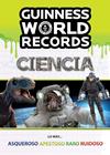 GUINNESS WORLD RECORDS. CIENCIA | 9788408207023 | GUINNESS WORLD RECORDS