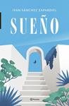 SUEÑO | 9788408263432 | SANCHEZ ZAPARDIEL, IVAN