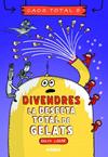DIVENDRES  LA DESFETA TOTAL DE GELATS | 9788468370248 | LAZAR, RALPH