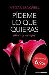 PIDEME LO QUE QUIERAS, AHORA Y SIEMPRE | 9788408127406 | MAXWELL, MEGAN