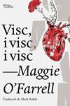 VISC  I VISC  I VISC | 9788494911057 | O'FARRELL, MAGGIE