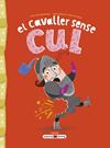 CAVALLER SENSE CUL, EL | 9788419110442 | VAN TEUNENBROEK , LEVINA / BRUIJN , CHARLOTTE