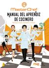 MASTERCHEF MANUAL DEL APRENDIZ DE COCINERO | 9788467049459 | SHINE / CR TVE