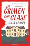 UN CRIMEN CON CLASE | 9788466381239 | SEALES, JULIA