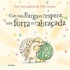 COM MES LLARGA ES L'ESPERA, MES FORTA ES L'ABRAÇADA | 9788418592522 | EOIN MCLAUGHLIN