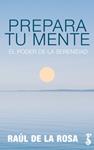 PREPARA TU MENTE | 9788417241506 | DE LA ROSA, RAUL