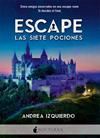ESCAPE LAS SIETE POCIONES | 9788416858408 | IZQUIERDO FERNANDEZ, ANDREA