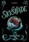 SKYSHADE (LIGHTLARK 3) | 9788419191021 | ASTER, ALEX