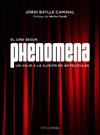 CIEN SEGUN PHENOMENA, EL  | 9788445002810 | BATLLE CAMINALL, JORDI 