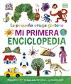 PEQUEÑA ORUGA GLOTONA, LA    MI PRIMERA ENCICLOPEDIA | 9780241654927 | CARLE, ERIC