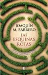 ESQUINAS ROTAS, LAS | 9788466663144 | M BARRERO, JOAQUIN 