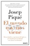 MUNDO QUE NOS VIENE, EL | 9788423429301 | PIQUE, JOSEP