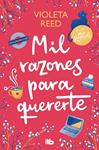 MIL RAZONES PARA QUERERTE MIS RAZONES 2 | 9788413147475 | REED, VIOLETA