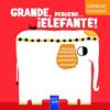 GRANDE  PEQUEÑO... ELEFANTE | 9788408283263