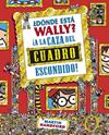 DONDE ESTA WALLY A LA CAZA DEL CUADRO ESCONDIDO | 9788415579755 | HANDFORD, MARTIN