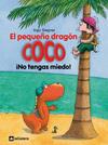 PEQUEÑO DRAGON COCO NO TENGAS MIEDO, EL | 9788424633516 | SIEGNER, INGO