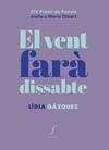VENT FARA DISSABTE, EL | 9788410220348 | GAZQUEZ, LIDIA