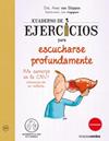CUADERNO DE EJERCICIOS PARA ESCUCHARSE PROFUNDAMENTE | 9788416972555 | VAN STAPPEN, ANNE / AUGAGNEUR, JEAN