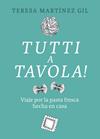 TUTTI A TAVOLA | 9788412450118 | MARTÍNEZ GIL, TERESA