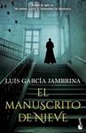 MANUSCRITO DE NIEVE, EL | 9788408267461 | GARCIA JAMBRINA, LUIS
