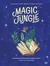 MAGIC JUNGLE | 9788425233470 | CALDERÓN, ANA VICTORIA/CALDERÓN, MARGARITA/PAYAN, NADIA