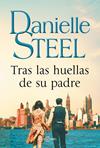 TRAS LAS HUELLAS DE SU PADRE | 9788401025396 | STEEL, DANIELLE