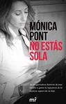NO ESTAS SOLA | 9788416253678 | PONT SANCHEZ, MONICA 