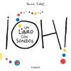OH UN LIBRO CON SONIDOS | 9788416126958 | TULLET, HERVE