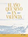 AÑO QUE NEVO EN VALENCIA, EÑ | 9788433929556 | CHIRBES, RAFAEL / BONET, PAULA