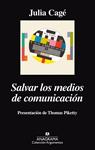 SALVAR LOS MEDIOS DE COMUNICACION | 9788433963963 | CAGE, JULIA