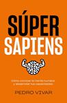 SUPER SAPIENS | 9788418820298 | VIVAR, PEDRO