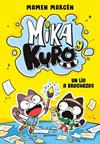 UN LIO A BROCHAZOS, MIKA Y KURO 1  | 9791387809515 | MARCEN (@CHICACONFLEQUILLO), MAMEN