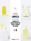 LIMPIEZA NATURAL. FRABRICA TUS PROPIOS PRODUCTOS PARA EL CUIDADO DEL HOGAR | 9788491813514 | GREEN, FERN