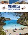 MENORCA INPRESCINDIBLE | 9788484789567 | FERRI VIZCAINO, MARIA JOSE