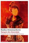 SANGRE DE CHOCOLATE | 9788410107618 | DENEMARKOVA, RADKA
