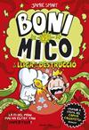 MICO I LA LLIGA DE LA DESTRUCCIO, BONI VS. MICO 3. BONI VS | 9788413899404 | SMART, JAMIE