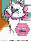 COLOREA Y DESCUBRE EL MISTERIO FELINOS DISNEY | 9788417586041