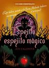 ESPEJITO  ESPEJITO MAGICO  UN GIRO INESPERADO | 9788418940514 | DISNEY/CALONITA, JEN
