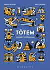 TOTEM ANIMALS I CIVILITZACIONS (REF MBB MB1802) | 9788494831911 | CASSANY BIOSCA, MIA