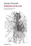 EXHAUSTO EN LA CRUZ | 9788412519778 | DARWISH, NAJWAN