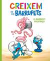 BARRUFET POCATRAÇA, EL  CREIXEM AMB ELS BARRUFETS 2 | 9788419007117 | CULLIFORD, THIERRY / CULLIFORD, FALZAR