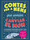 CONTES PER A NENS QUE SOMIEN CANVIAR EL MON | 9788418538841 | MARVEL, G.L