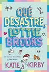 QUE DESASTRE, LOTTIE BROOKS | 9791387574796 | KIRBY, KATIE