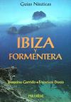 GUIAS NAUTICAS IBIZA Y FORMENTERA | 9788436810189 | GARRIDO, JOAQUINA/ DONIS, FRANCISCO
