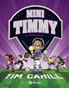 MINIMUNDIAL, EL (MINI TIMMY) | 9788469624630 | CAHILL, TIM