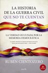 HISTORIA DE LA GUERRA CIVIL QUE NO TE CUENTAN, LA | 9791387812874 | RUBEN CIENTOZERO