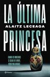 ULTIMA PRINCESA, LA | 9788408304760 | LECEAGA, ALAITZ